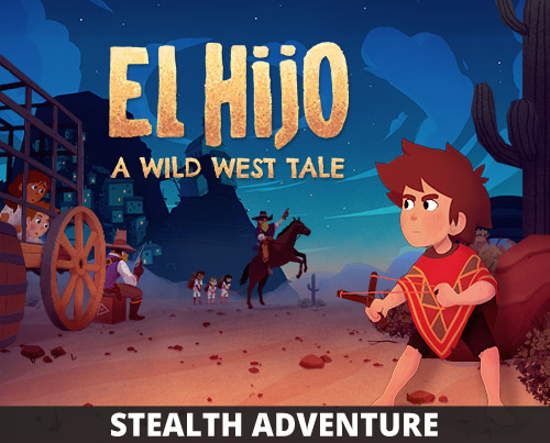 El Hijo - A Wild West Tale | non-violent stealth game | HandyGames™